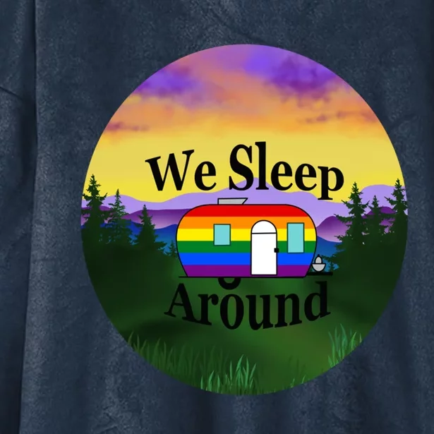 We Sleep Around Camper Lgbt Couple Travel Rv Trailer Funny Cool Gift Hooded Wearable Blanket