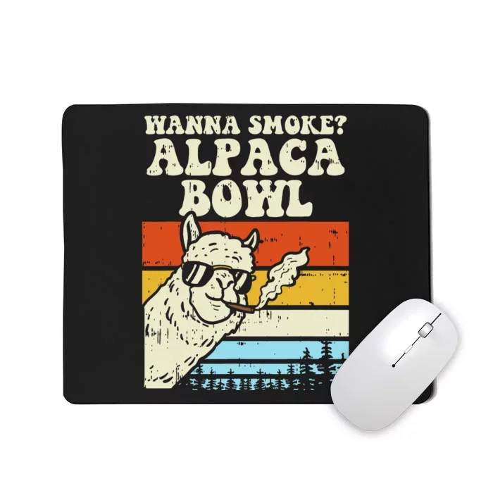 Wanna Smoke Alpaca Bowl Weed Funny Cannabis 420 Stoner Gift Mousepad