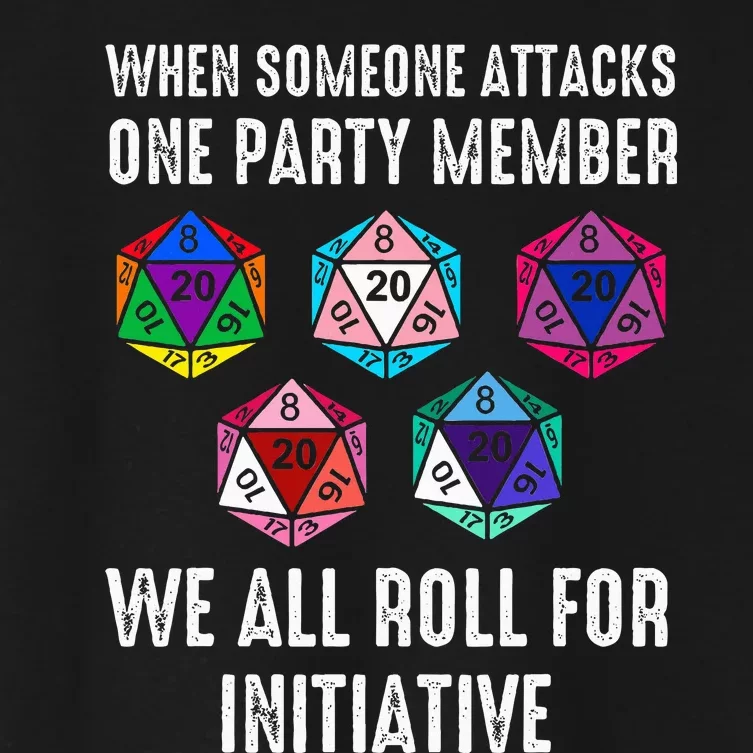 When Someone Attacks One Party Member D20 Dice Lgbtq Women's Crop Top Tee