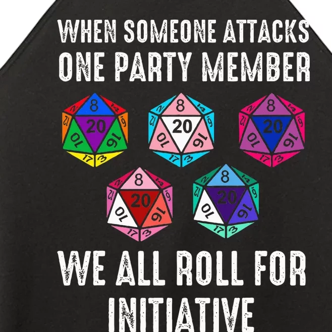 When Someone Attacks One Party Member D20 Dice Lgbtq Women’s Perfect Tri Rocker Tank