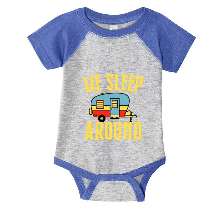 We Sleep Around RV Camping Gift Holiday Infant Baby Jersey Bodysuit