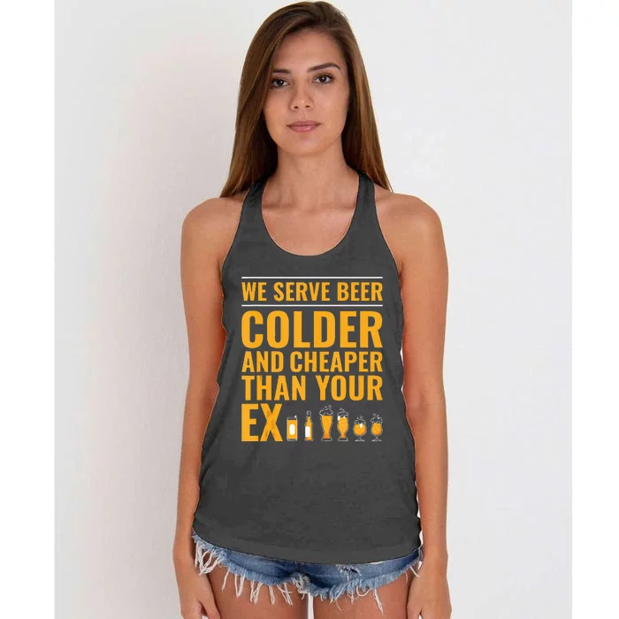 We Serve Beer Colder Cheaper Than Your Ex Funny Bartender Women's Knotted Racerback Tank