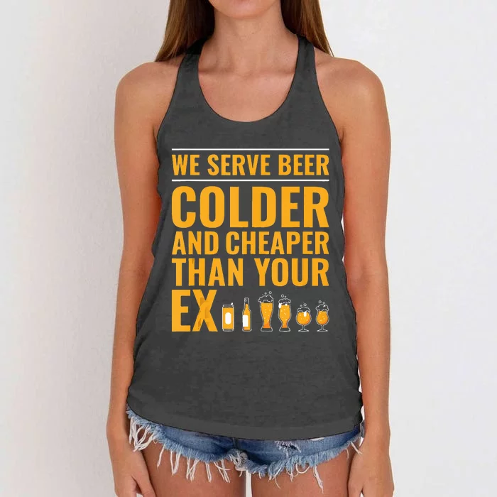 We Serve Beer Colder Cheaper Than Your Ex Funny Bartender Women's Knotted Racerback Tank