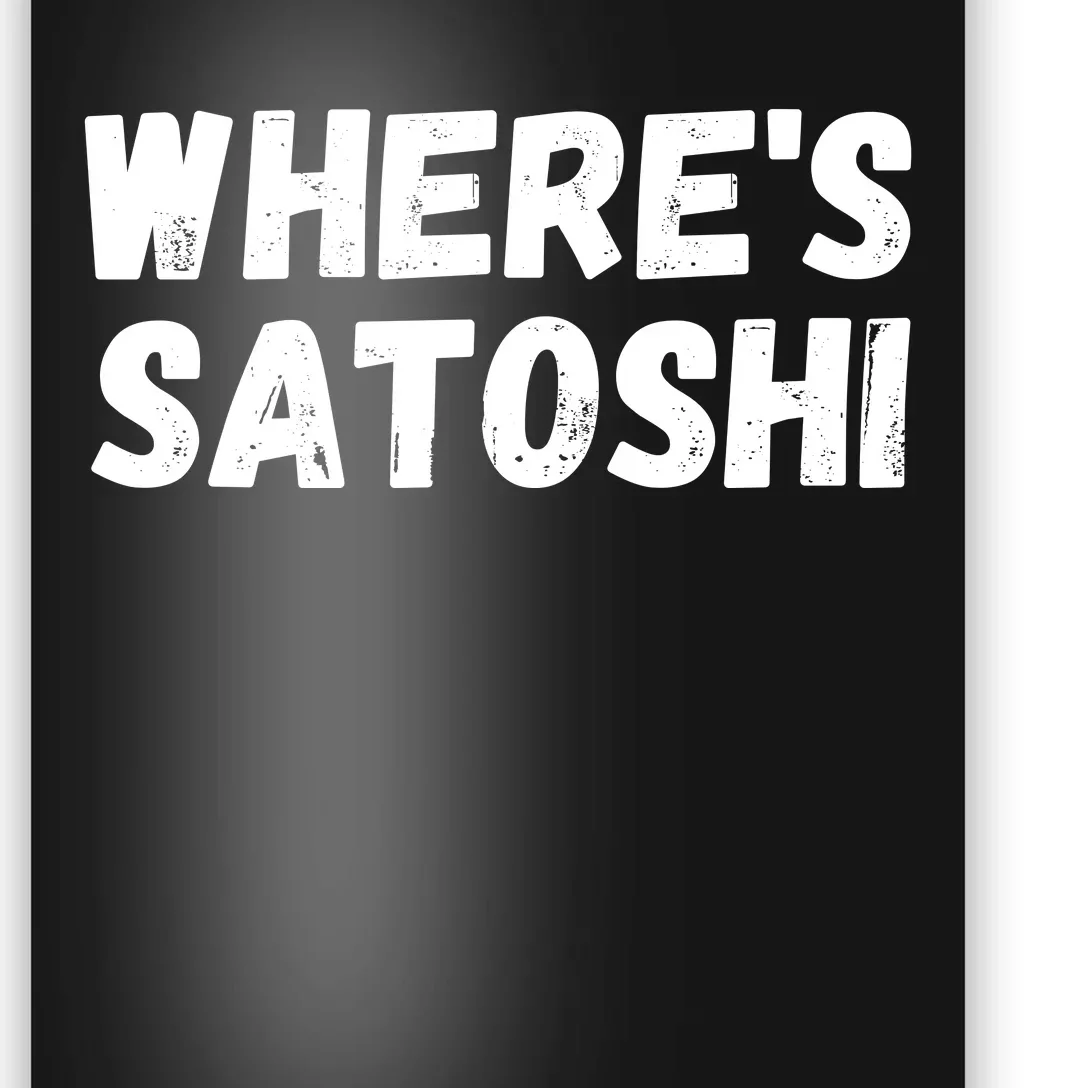 Where’s Satoshi, Bitcoin, DeFi BTC, Est.2009, Crypto Mining Poster