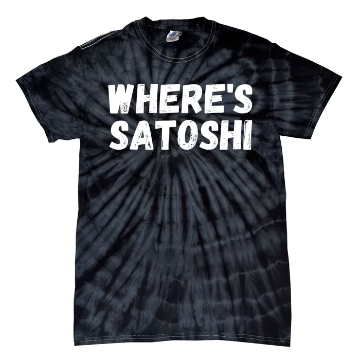 Where’s Satoshi, Bitcoin, DeFi BTC, Est.2009, Crypto Mining Tie-Dye T-Shirt