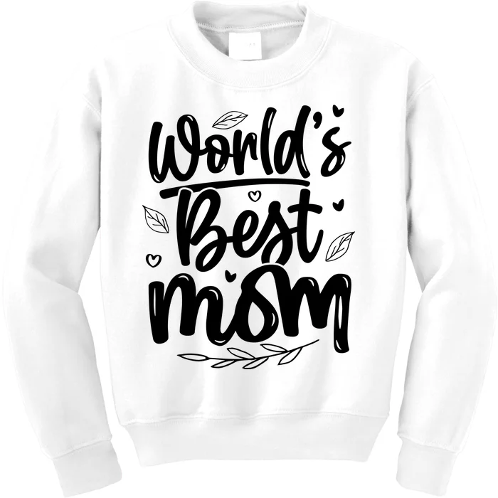 World S Best Mom Kids Sweatshirt