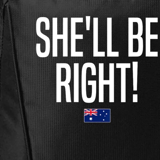 Wo She'll Be Right Australia Aussie Australian Slang V-Neck City Backpack