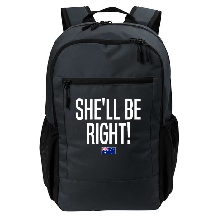 Wo She'll Be Right Australia Aussie Australian Slang V-Neck Daily Commute Backpack