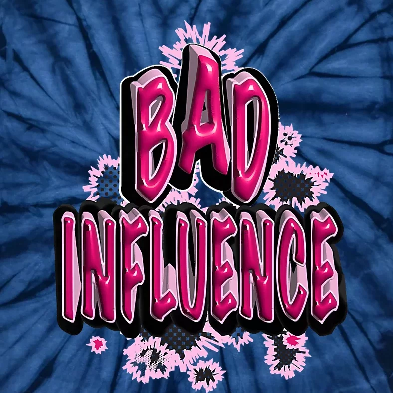 Women Sassy Bad Influence Tie-Dye T-Shirt