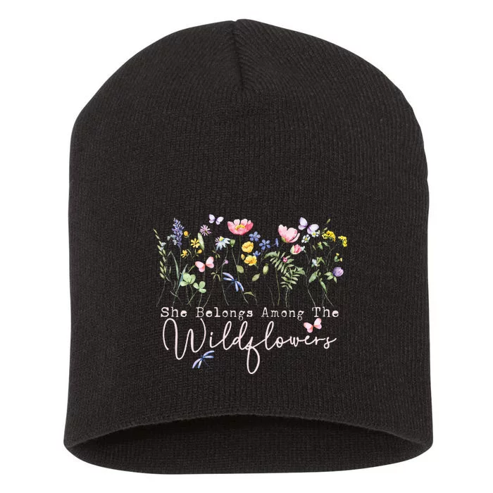 Wildflowers She Belongs Among The Wildflowers Gardening Short Acrylic Beanie