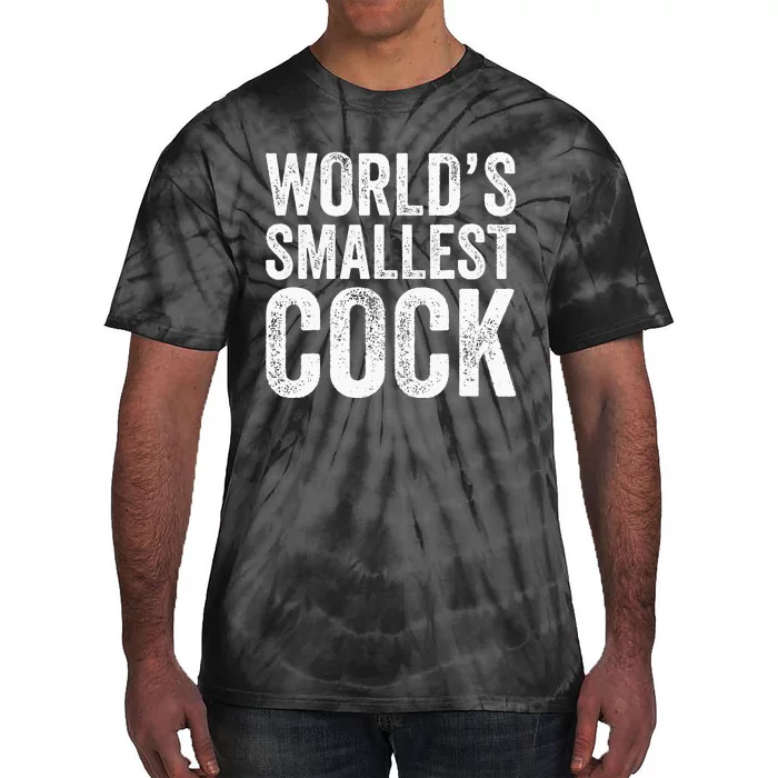 Worlds Smallest Cock Tie-Dye T-Shirt