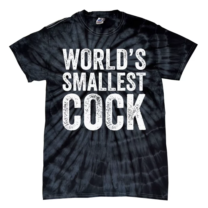 Worlds Smallest Cock Tie-Dye T-Shirt