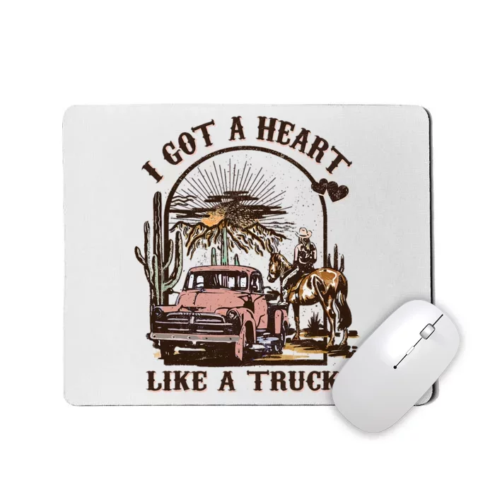 Western Sunset Cowgirl I Got A Heart Like A Truck Mousepad