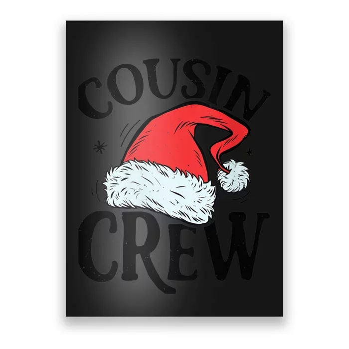 Wo Santa Cousin Crew Christmas Family Matching Pajamas Xmas Poster