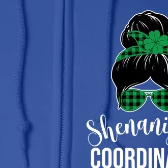 Wo Shenanigans Coordinator Messy Bun Saint Patricks Day Gift Full Zip Hoodie