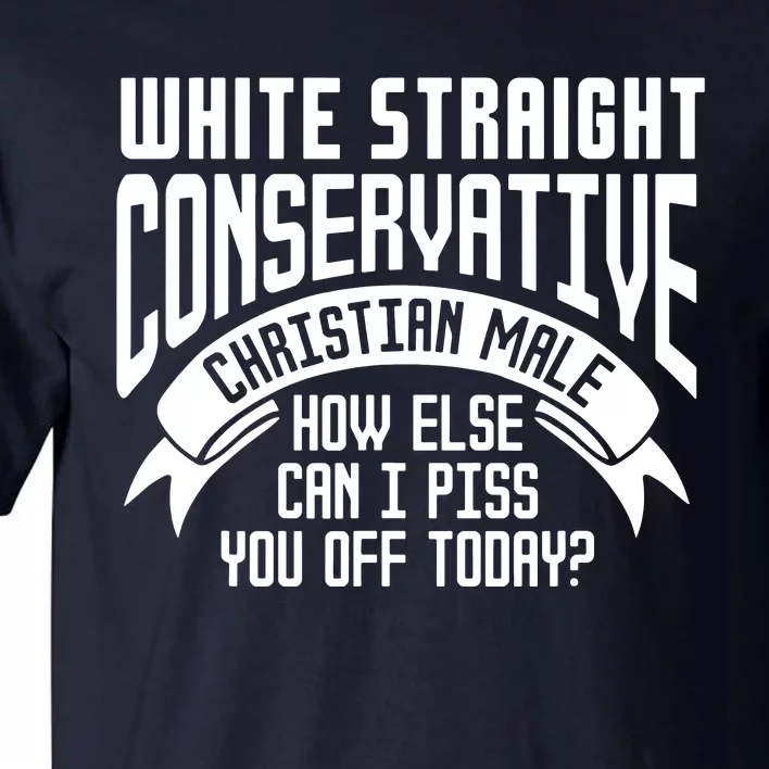 White Straight Conservative Christian Male Tall T-Shirt