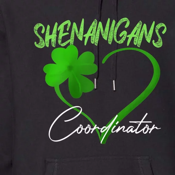 Wo Shenanigans Coordinator Green Heart Shamrock St Patricks Day Premium Hoodie