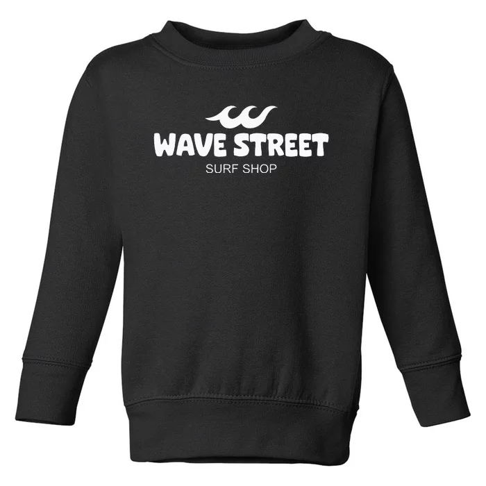 Wave Street Classic Waves On The Beach Surf Shop Toddler Sweatshirt