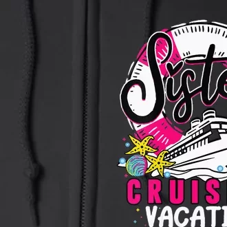 Womens Sisters Cruising Girls Gone Vacay Mode Family Reunion Squad Full Zip Hoodie