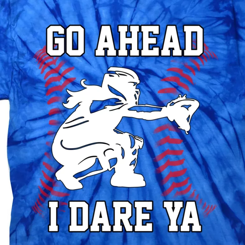 Wo's Softball Catcher Funny Teen I Dare Ya Great Gift Tie-Dye T-Shirt