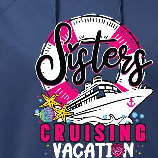 Wo Sisters Cruising Girl Gone Vacay Mode Family Reunion Squad Performance Fleece Hoodie