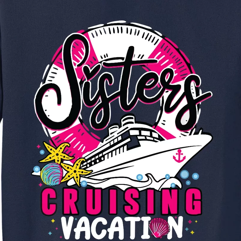 Wo Sisters Cruising Girl Gone Vacay Mode Family Reunion Squad Tall Sweatshirt