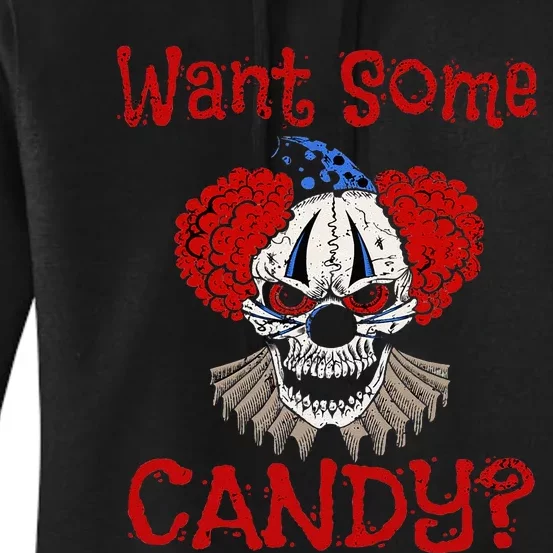 WANT SOME CANDY Scary Distressed Evil Clown Halloween Gift Women's Pullover Hoodie