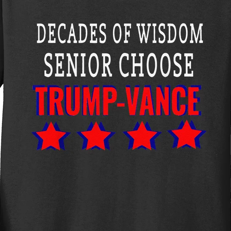 Wise Senior Choose Trump 2024 Election Kids Long Sleeve Shirt