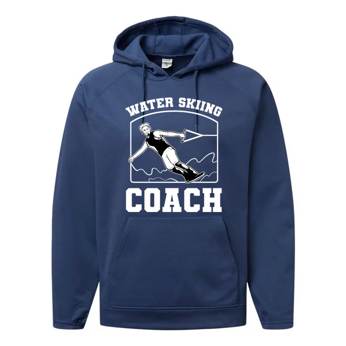 Water Skiing Coach Water Ski Gift Performance Fleece Hoodie