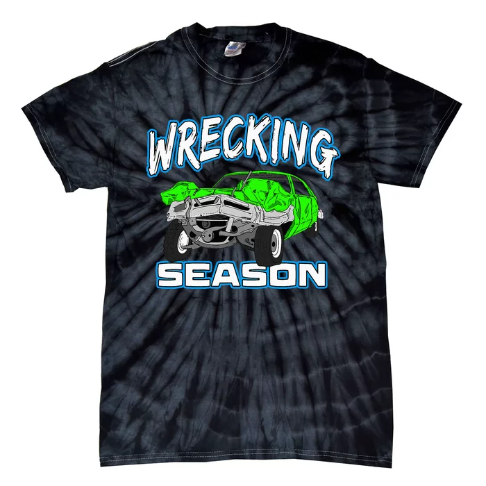 Wrecking Season Demolition Derby Tie-Dye T-Shirt