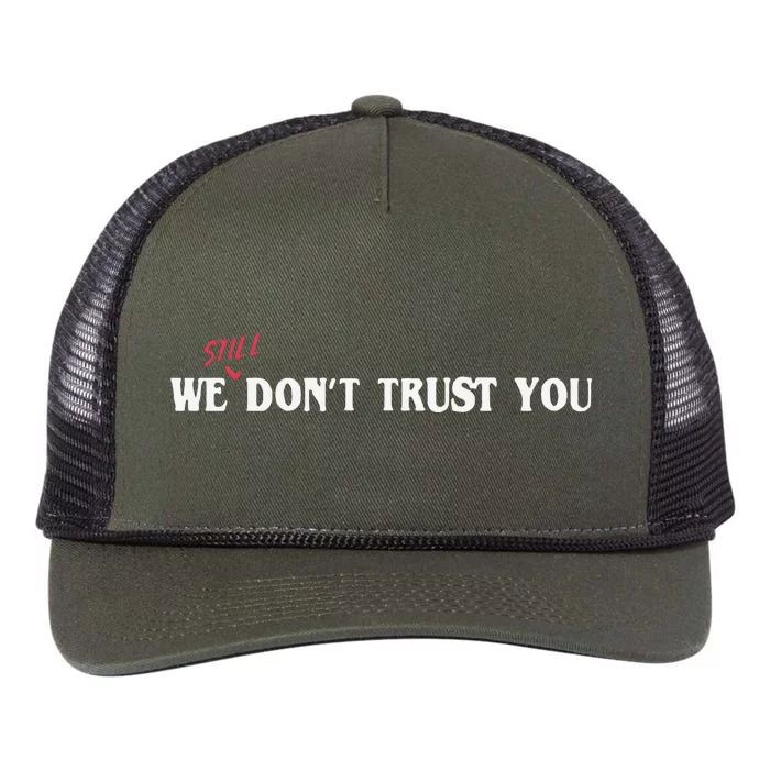 We Still Dont Trust You Retro Rope Trucker Hat Cap