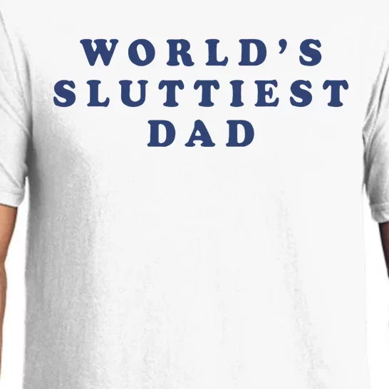 WorldS Sluttiest Dad Pajama Set