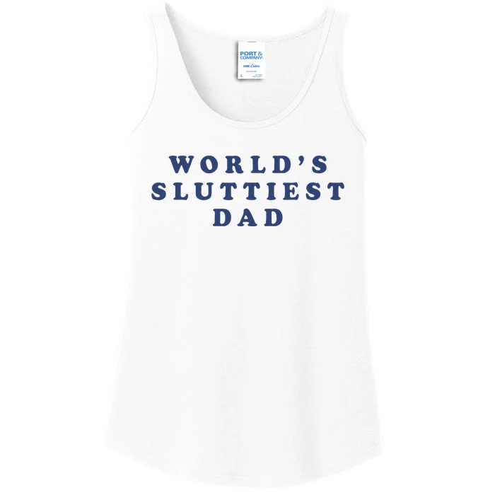 WorldS Sluttiest Dad Ladies Essential Tank