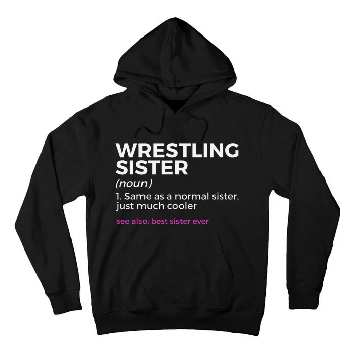 Wrestling Sister Definition Best Sister Ever Tall Hoodie