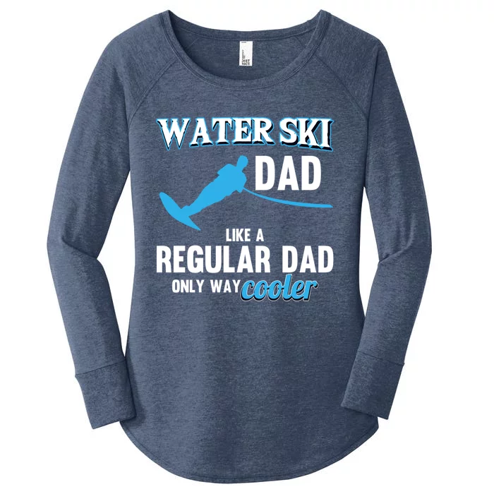 Water Ski Dad Like A Regular Dad Beach Athletes Water Skiing Gift Women's Perfect Tri Tunic Long Sleeve Shirt