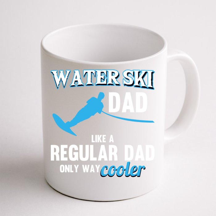 Water Ski Dad Like A Regular Dad Beach Athletes Water Skiing Gift Front & Back Coffee Mug