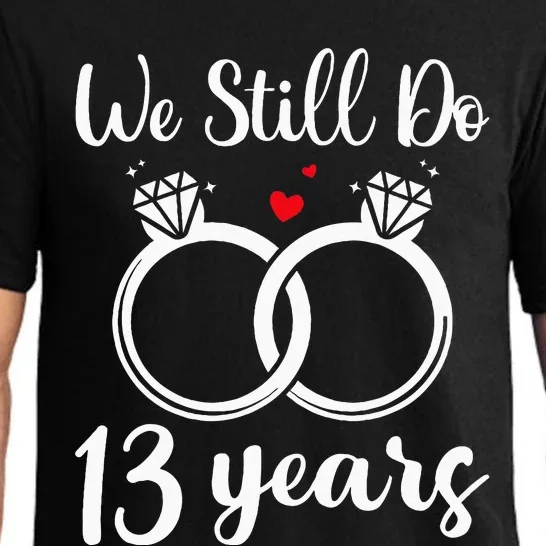 We Still Do 13 Years Husband Wife 13th Wedding Anniversary Pajama Set