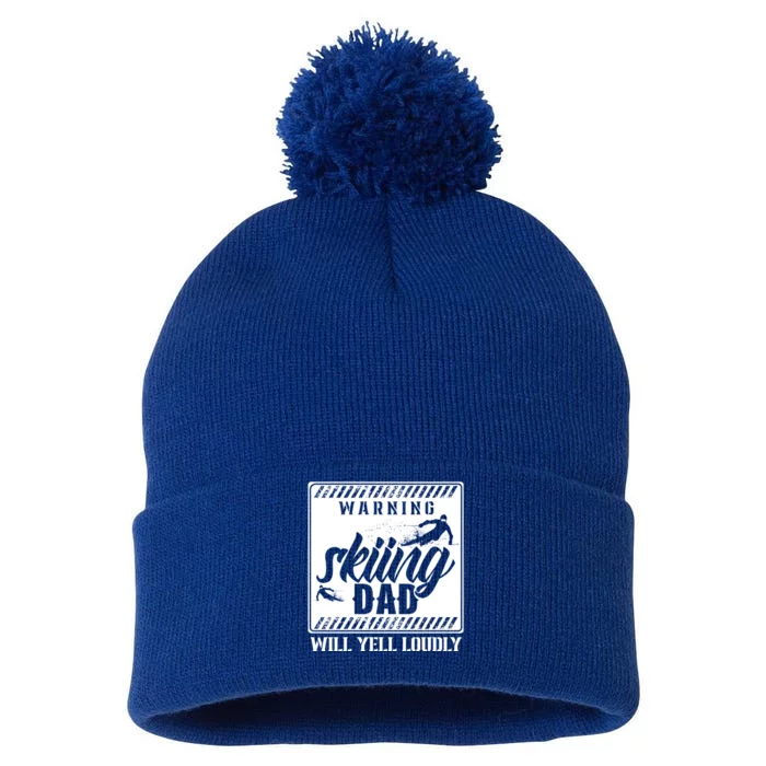 Warning Skiing Dad Will Yell Loudly Skier Father Ski Daddy Gift Pom Pom 12in Knit Beanie