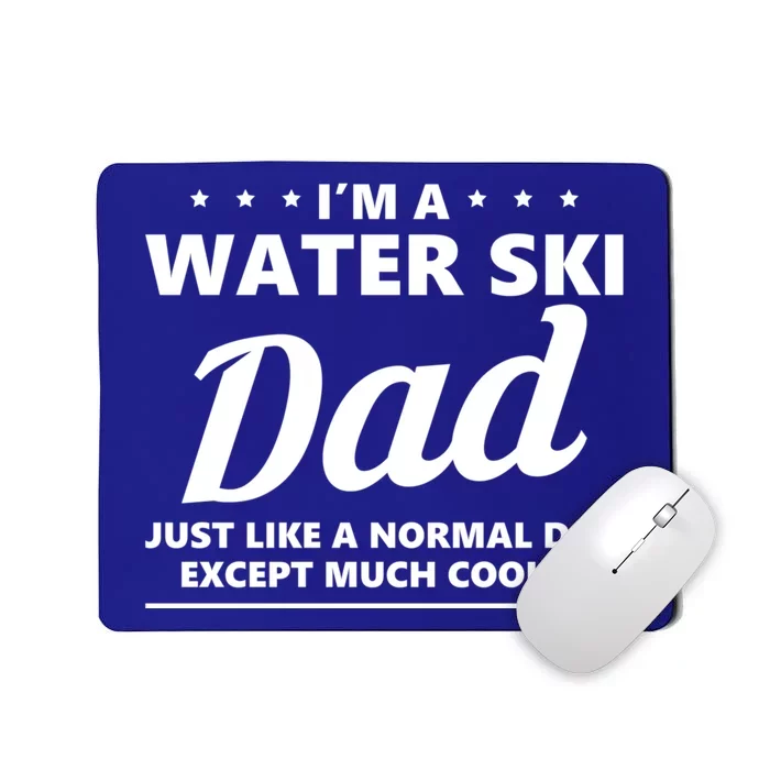 Water Ski Dad Skiing Waterski Waterskiing Waves Holiday Boat Meaningful Gift Mousepad