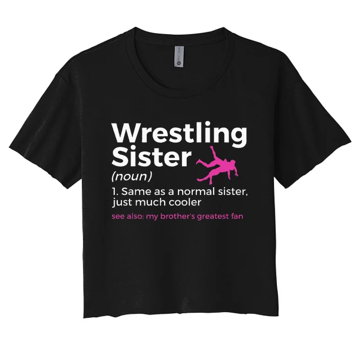 Wrestling Sister Definition My BrotherS Greatest Fan Women's Crop Top Tee