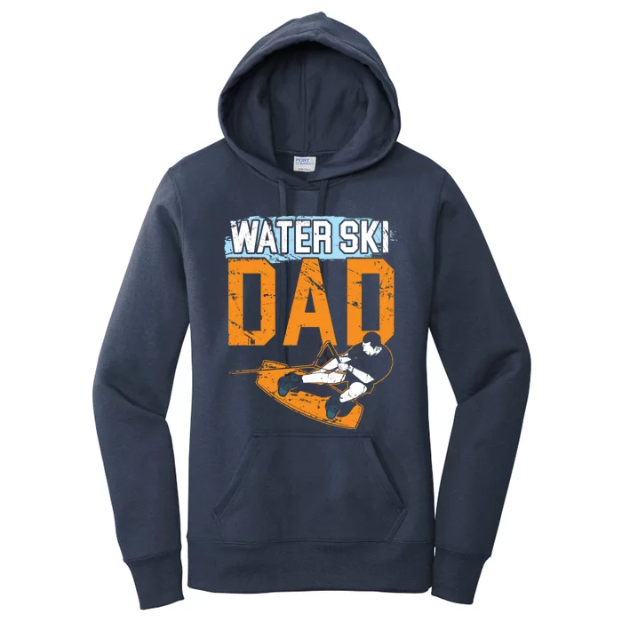 Water Ski Dad Water Skiing Best Daddy Ever Fathers Day Gift Women's Pullover Hoodie