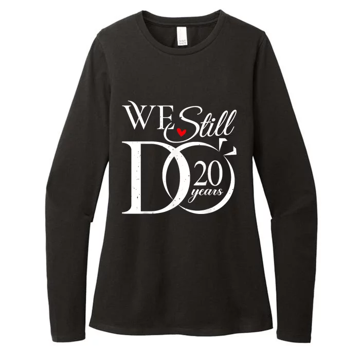 We Still Do 20 Years Funny Couple 20th Wedding Anniversary Womens CVC Long Sleeve Shirt