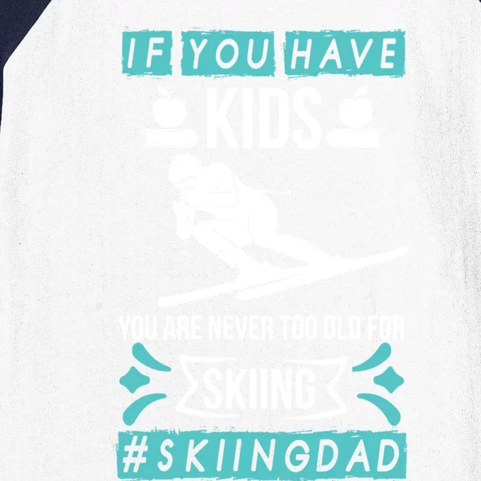 Wintersports Ski Dad Parents Skiing Gift Baseball Sleeve Shirt