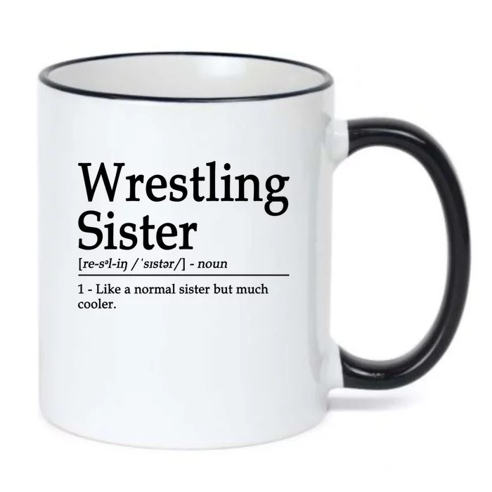 Wrestling Sister Definition Wrestle Sister Wrestling Great Gift Black Color Changing Mug