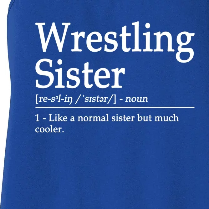 Wrestling Sister Definition Wrestle Sister Wrestling Great Gift Women's Racerback Tank