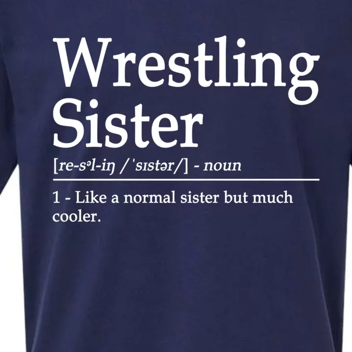 Wrestling Sister Definition Wrestle Sister Wrestling Great Gift Sueded Cloud Jersey T-Shirt