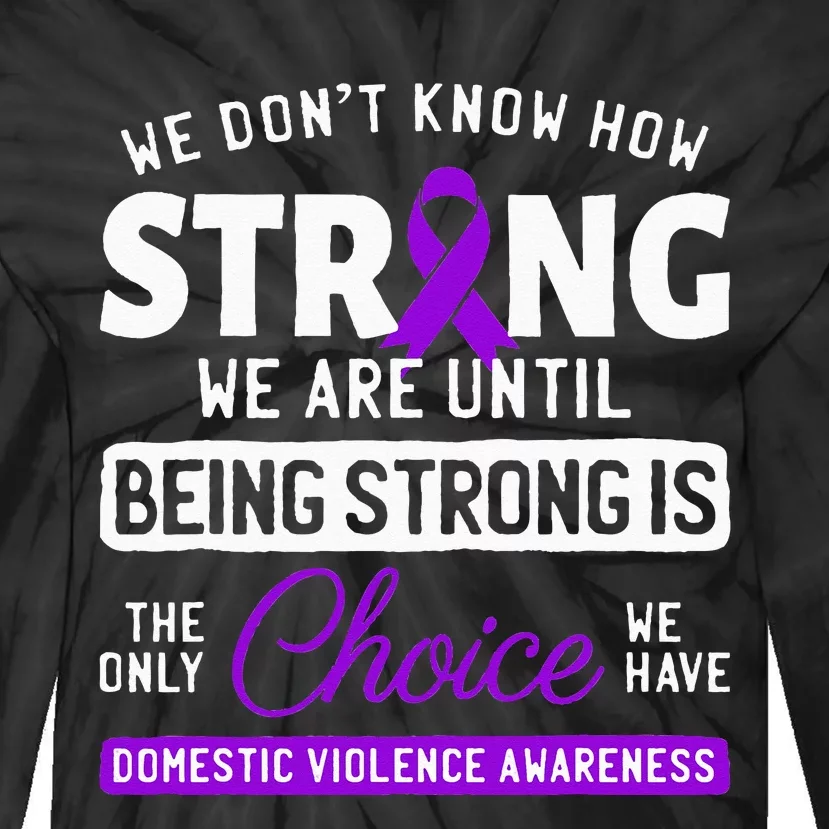 Warrior Survivor Domestic Violence Awareness Purple Ribbon Tie-Dye Long Sleeve Shirt