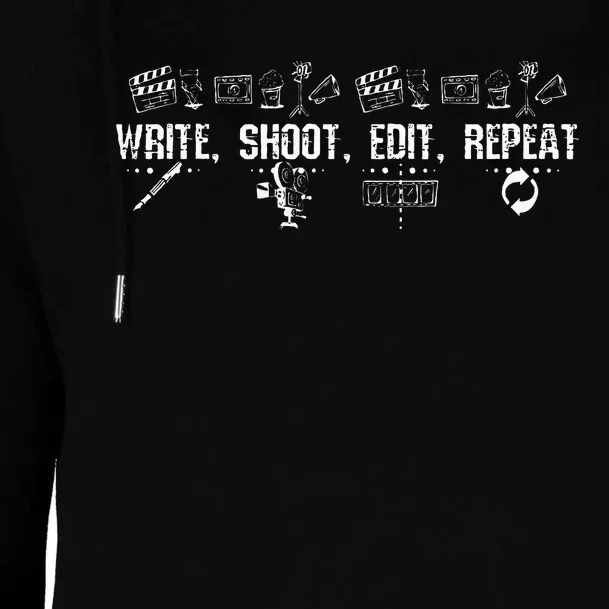 Write Shoot Edit Repeat Filmmaker Womens Funnel Neck Pullover Hood