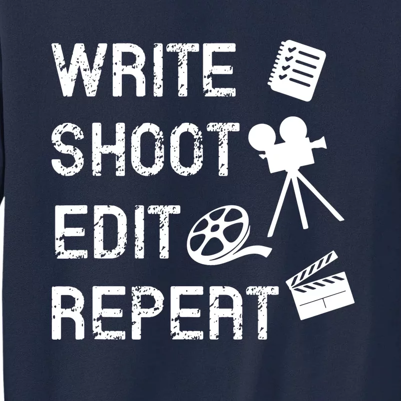 Write Shoot Edit Repeat Tall Sweatshirt