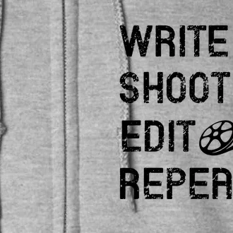 Write Shoot Edit Repeat Full Zip Hoodie